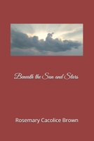 Beneath the Sun and Stars 1729527795 Book Cover