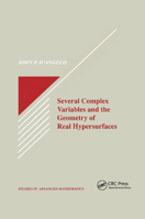 Several Complex Variables and the Geometry of Real Hypersurfaces (Studies in Advanced Mathematics) 0367402483 Book Cover