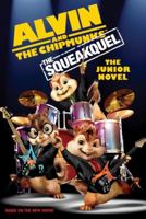 Alvin and the Chipmunks: The Squeakquel: The Junior Novel 11/18/09 6c Clip Strip 0061845698 Book Cover