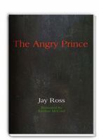 The Angry Prince 0977199428 Book Cover