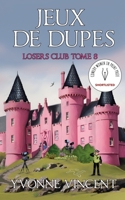 Jeux de dupes: Une enquête meurtrière du Losers Club écossais (Tome 8) (French Edition) B0H7CQNJF9 Book Cover