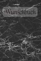 Wunschbuch: A5 Liniertes Wunschbuch f�r deine W�nsche mit Platz f�r Notizen, Fotos und Skizzen Softcover 1079068686 Book Cover