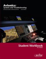 Avionics: Systems and Troubleshooting Student Workbook 1933189223 Book Cover