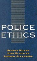 Police Ethics 1864483083 Book Cover