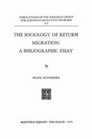The Sociology of Return Migration: A Bibliographic Essay (Research Group for European Migration Problems) 9024717086 Book Cover