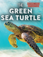 The Green Sea Turtle 1538280337 Book Cover