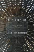 The Airship : Incantations 1573661872 Book Cover