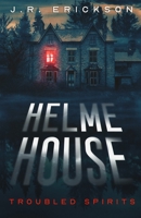 Helme House 1734302895 Book Cover