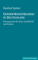 Gender-Mainstreaming in Deutschland: Konsequenzen Für Staat, Gesellschaft Und Kirchen. 2. Auflage 3506785168 Book Cover