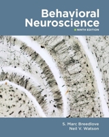 Behavioral Neuroscience. Ninth edition 160535418X Book Cover
