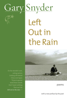 Left Out in the Rain: Poems 0865472688 Book Cover