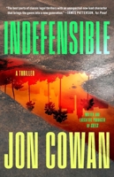 Indefensible: A Thriller 1668051168 Book Cover