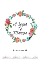 A Series Of Mishaps 1647837340 Book Cover