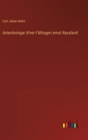 Anteckningar öfver Fälttagen emot Ryssland 3368008048 Book Cover