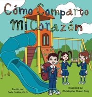 Como Comparto Mi Corazon (Spanish Edition) B0FDH5GXTK Book Cover