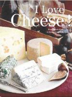 I Love Cheese! 0980289645 Book Cover