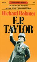 E. P. Taylor: The biography of Edward Plunket Taylor 0887801137 Book Cover