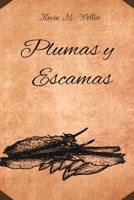 Plumas y escamas (Spanish Edition) B0DTYJBHP2 Book Cover