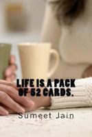 Life is a pack of 52 cards 1475234368 Book Cover