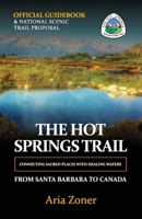 The Hot Springs Trail: Official Guidebook 1505613922 Book Cover