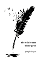 the wilderness of my grief B0BHLDFHW9 Book Cover