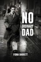 No Ordinary Dad 1966609477 Book Cover