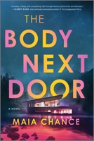 The Body Next Door: A Novel 0778387240 Book Cover