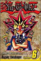 Yu-Gi-Oh!, Vol. 6: Monster Fight! 1591164710 Book Cover