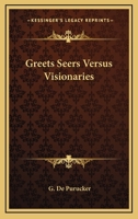 Greets Seers Versus Visionaries 1425468519 Book Cover