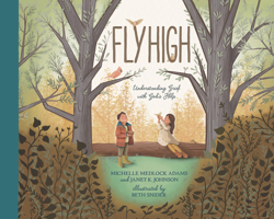 Fly High: Understanding Grief with God's Help 1637970501 Book Cover