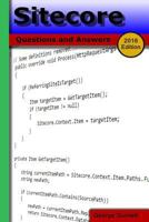 Sitecore (2016 Edition): Questions and Answers 1543282172 Book Cover