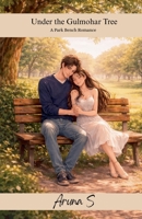 Under the Gulmohar Tree B0GTW7WWR8 Book Cover