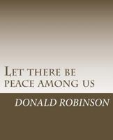 Let there be peace among us: A book about being non-violent 1535548800 Book Cover