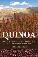 Quinoa: Food Politics and Agrarian Life in the Andean Highlands 0252044797 Book Cover