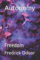 Autonomy: Freedom B0C2S9T8ZY Book Cover