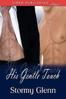 His Gentle Touch 1606017616 Book Cover