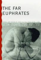 The Far Euphrates 1573220752 Book Cover