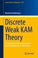 Discrete Weak KAM Theory: An Introduction through Examples and its Applications to Twist Maps (Lecture Notes in Mathematics, 2377) 3031968085 Book Cover