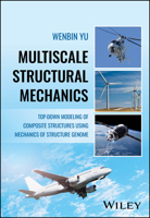 Multiscale Structural Mechanics: Top-Down Modelling of Composites using the Structural Genome 1119092671 Book Cover