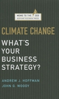 Climate Change: What's Your Business Strategy? (Memo to the CEO) 1422121054 Book Cover