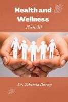 Health and Wellness: Series II 195878513X Book Cover