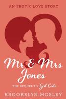 Mr. & Mrs. Jones: An Erotic Love Story 1720591415 Book Cover