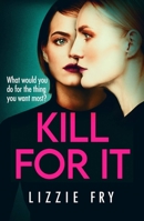 Kill For It 0751578002 Book Cover
