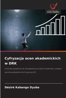 Cyfryzacja ocen akademickich w DRK (Polish Edition) 6209618154 Book Cover