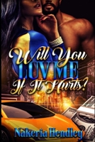 Will You Luv Me If It Hurts B084DP5V37 Book Cover