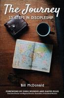 The Journey: 13 Steps in Discipleship 1985676281 Book Cover