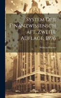 System Der Finanzwissenschaft, Zweite Auflage, 1896 102234174X Book Cover