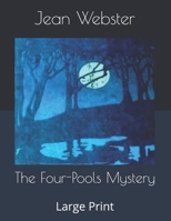 The Four Pools Mystery 1722857951 Book Cover
