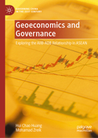 Geoeconomics and Governance: Exploring the AIIB-ADB Relationship in ASEAN 9819598729 Book Cover