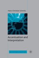 Accentuation and Interpretation 1349280739 Book Cover
